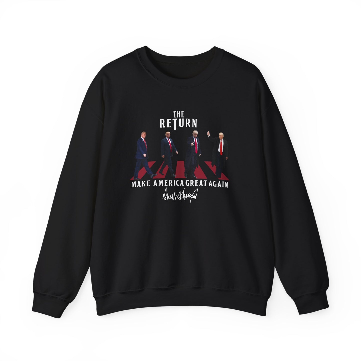 THE RETURN TRUMP SWEATSHIRT