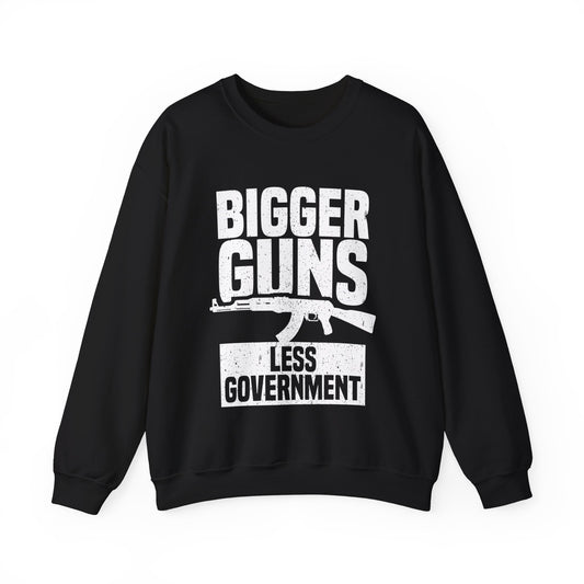 BIGGER GUNS LESS GOVERNMENT SWEATSHIRT