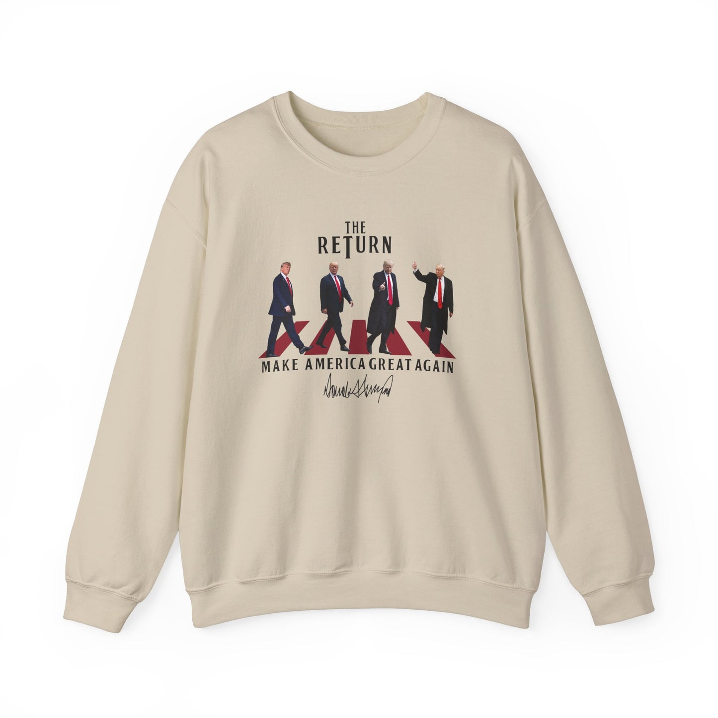 THE RETURN TRUMP SWEATSHIRT