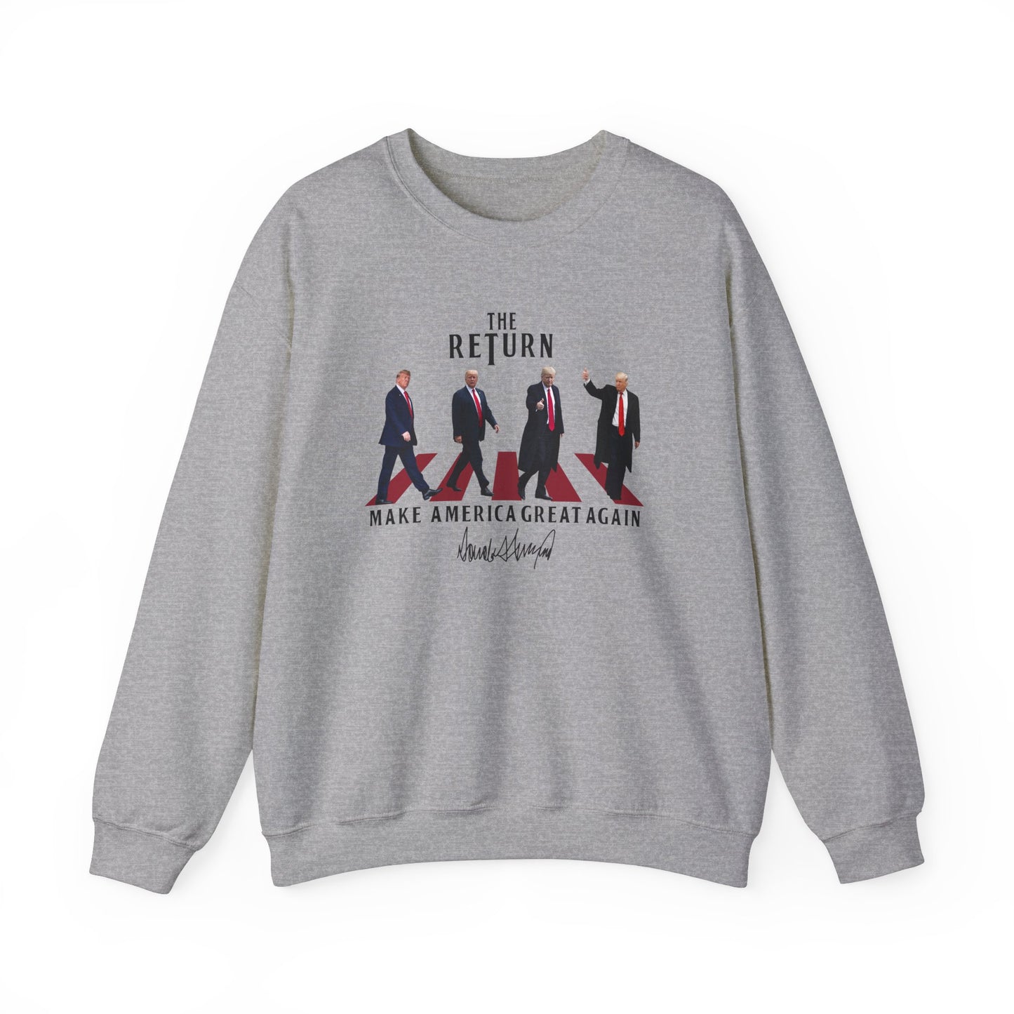 THE RETURN TRUMP SWEATSHIRT