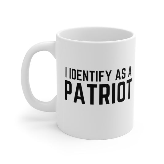 I IDENTIFY AS A PATRIOT MUG