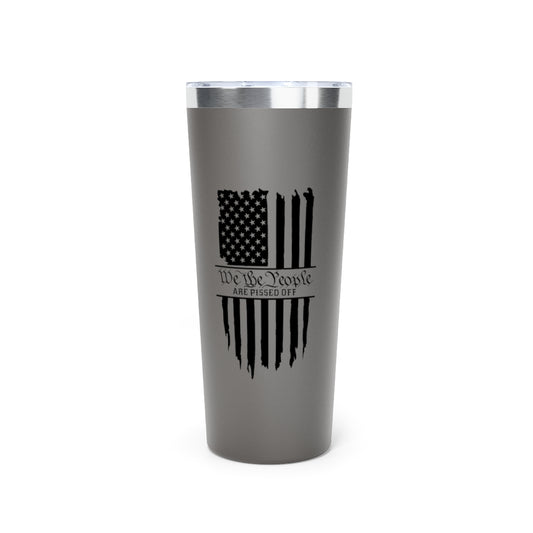 WE THE PEOPLE ARE PISSED OFF TUMBLER
