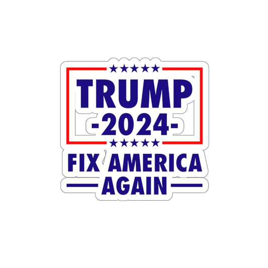 TRUMP 2024 FIX AMERICA AGAIN STICKER