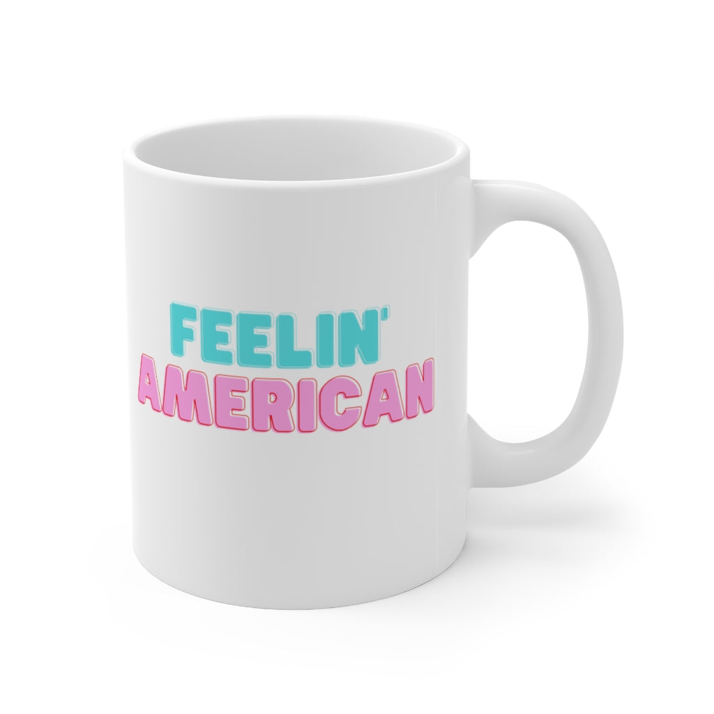 FEELIN' AMERICAN MUG