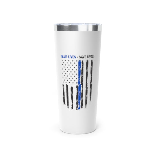 BLUE LIVES SAVE LIVES TUMBLER