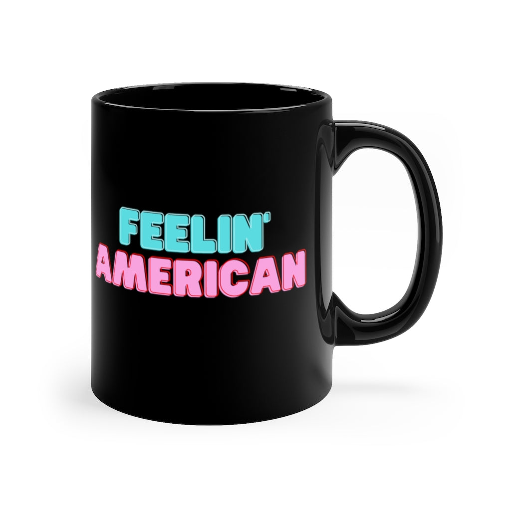 FEELIN' AMERICAN MUG