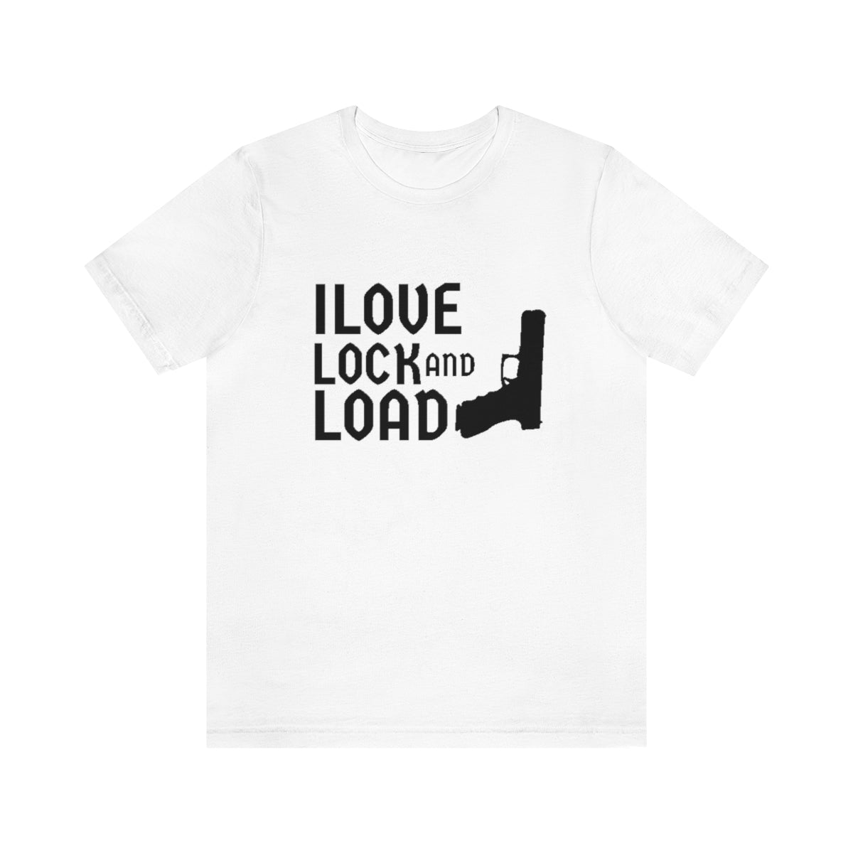 I LOVE LOCK AND LOAD