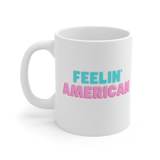 FEELIN' AMERICAN MUG