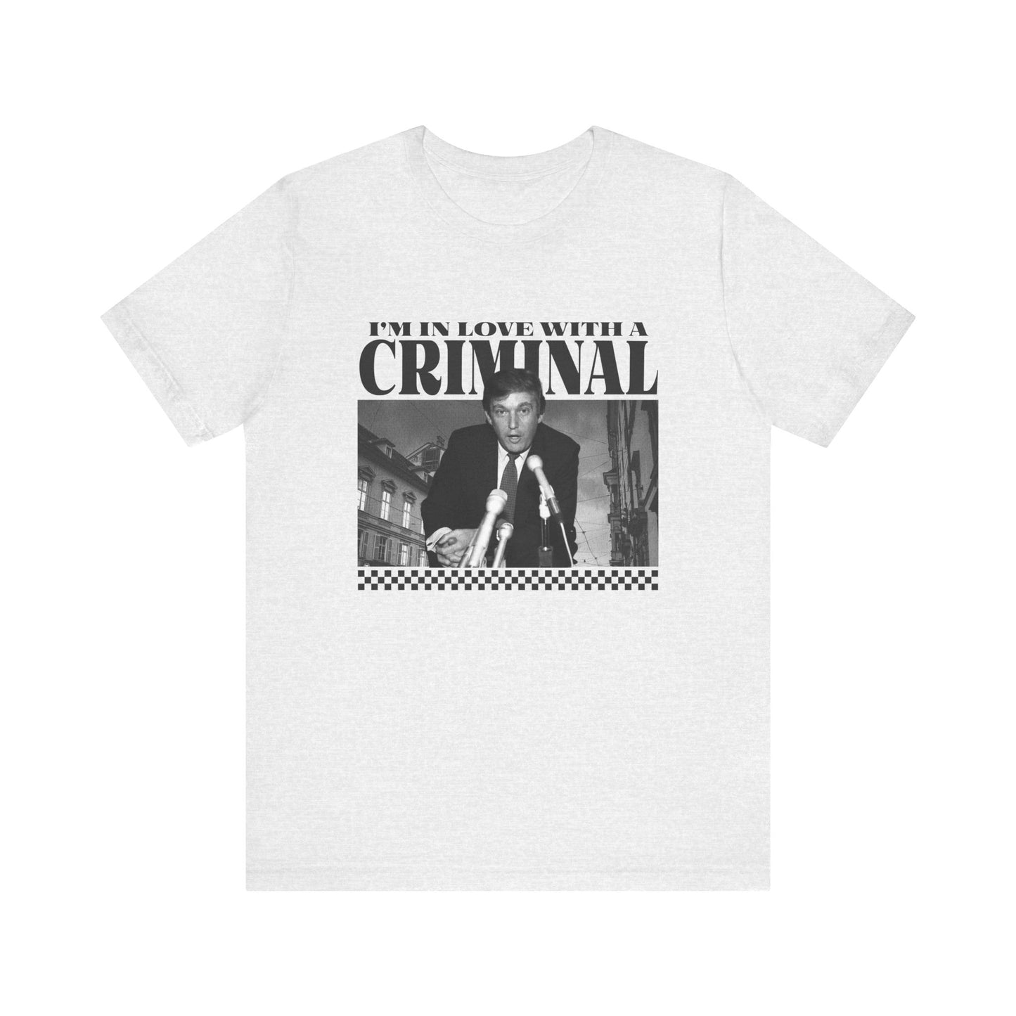 I'M IN LOVE WITH A CRIMINAL (TRUMP)