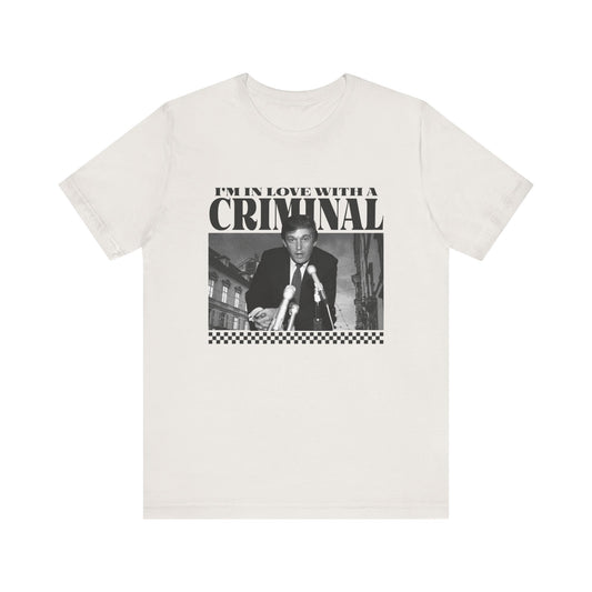 I'M IN LOVE WITH A CRIMINAL (TRUMP)