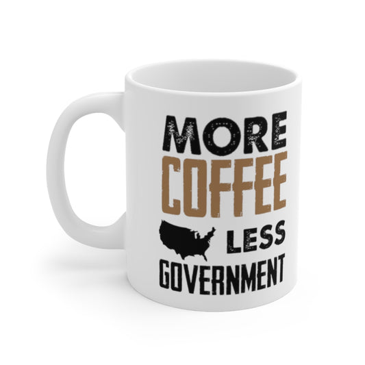 MORE COFFEE- LESS GOVERNMENT
