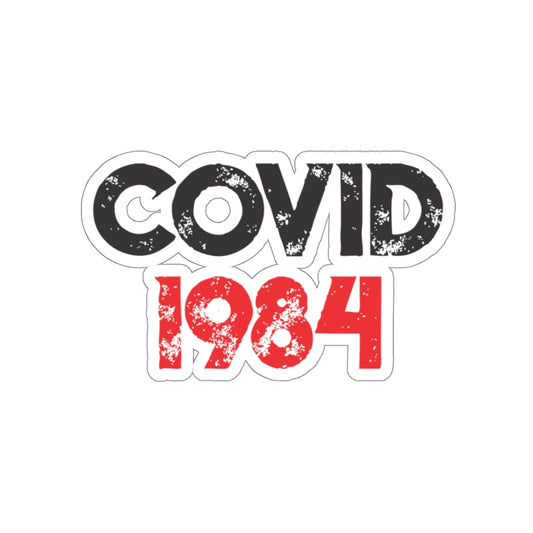 COVID 1984 STICKER