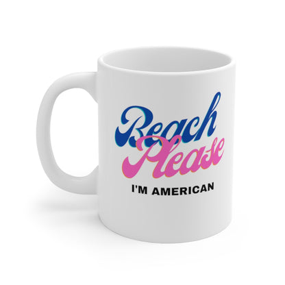 BEACH PLEASE I'M AMERICAN