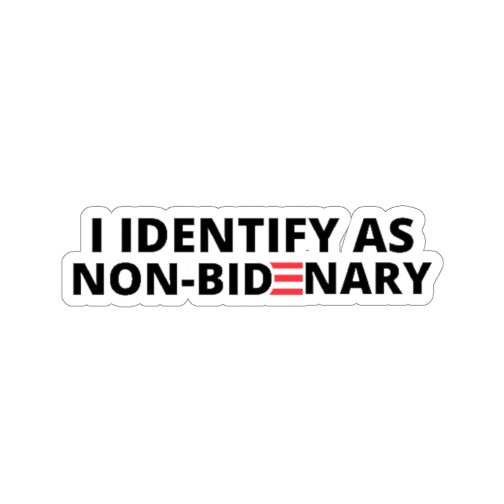I IDENTIFY AS NON-BIDENARY STICKER