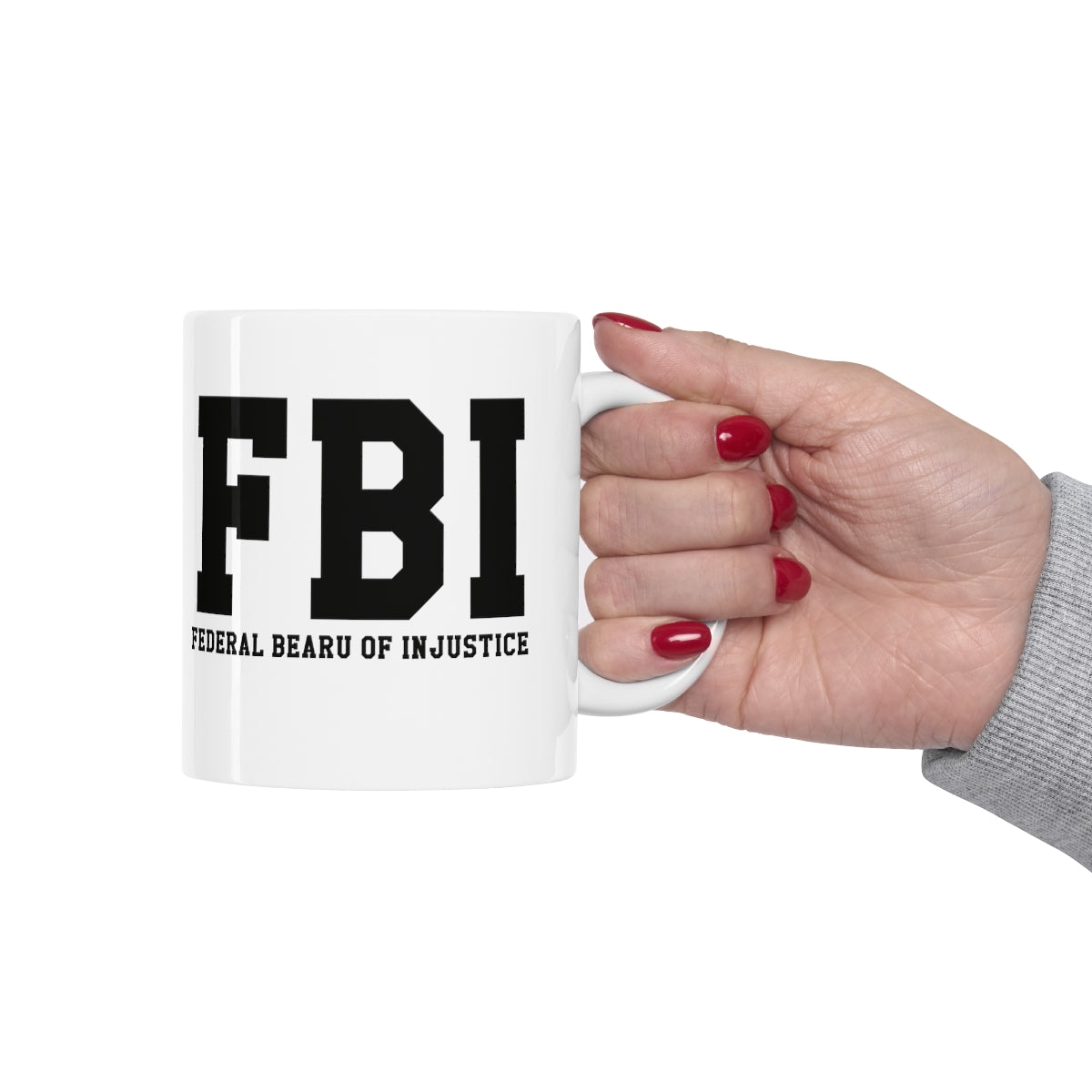 FBI-FEDERAL BEAURU OF INJUSTICE  MUG